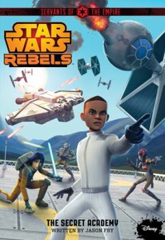 Paperback Star Wars Rebels Servants of the Empire the Secret Academy Book