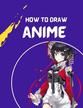 Paperback how to draw anime: A Step By Step anime drawing book for beginners and kids 9 12 For Learn How To Draw Anime And Manga Faces Book