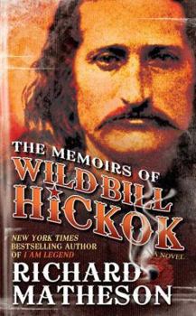 Mass Market Paperback The Memoirs of Wild Bill Hickok Book