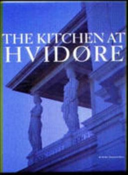 Hardcover The Kitchen at Hvidore Book