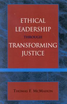 Paperback Ethical Leadership through Transforming Justice Book