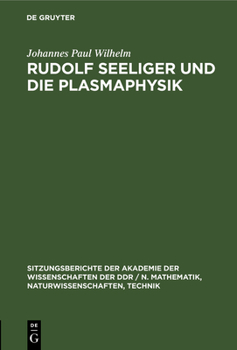 Hardcover Rudolf Seeliger Und Die Plasmaphysik [German] Book