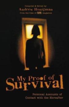 Paperback My Proof of Survival: Personal Accounts of Contact with the Hereafter Book