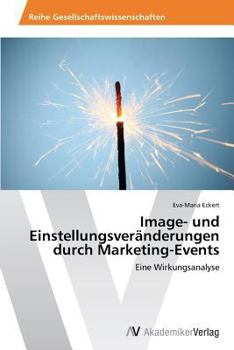 Paperback Image- und Einstellungsveränderungen durch Marketing-Events [German] Book