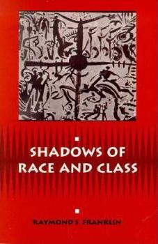 Paperback Shadows of Race and Class Book