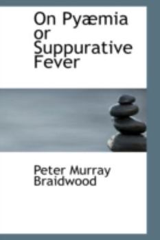 Paperback On Py MIA or Suppurative Fever Book