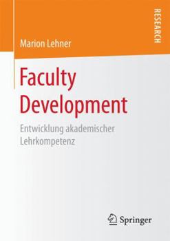 Paperback Faculty Development: Entwicklung Akademischer Lehrkompetenz [German] Book