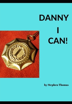 Paperback Danny I Can! Book