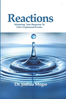 Paperback Reactions: Mastering Your Response to Life's Unplanned Events Book
