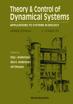 Hardcover Theory and Control of Dynamical Systems: Applications to Systems in Biology Book