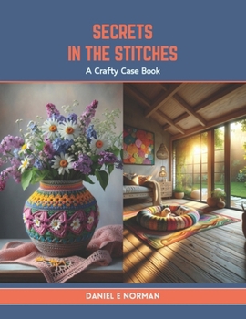 Paperback Secrets in the Stitches: A Crafty Case Book