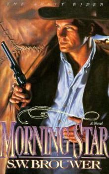 Paperback Morning Star (The Ghost Rider Series, Book 1) Book