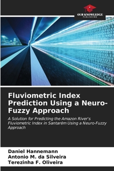 Paperback Fluviometric Index Prediction Using a Neuro-Fuzzy Approach Book