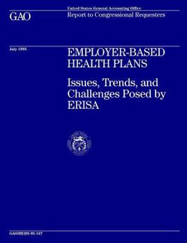 Paperback Employer-Based Health Plans: Issues, Trends, and Challenges Posed by Erisa Book