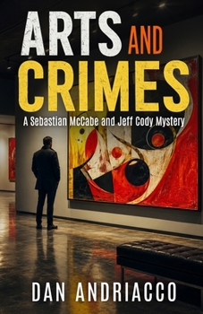 Paperback Arts and Crimes (McCabe and Cody Book 15) Book