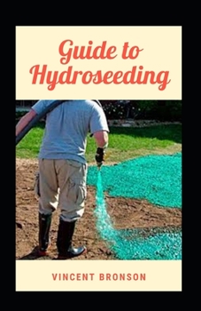 Paperback Guide to Hydroseeding Book