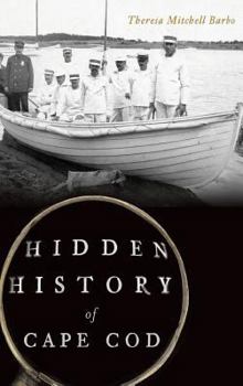 Hardcover Hidden History of Cape Cod Book