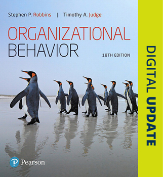 Hardcover Organizational Behavior Plus 2019 Mylab Management with Pearson Etext -- Access Card Package [With Access Code] Book