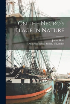 Paperback On the Negro's Place in Nature Book