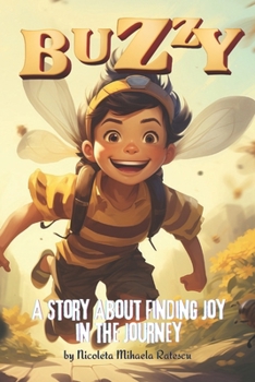 Paperback Buzzy: A Story About Finding Joy in the Journey Book