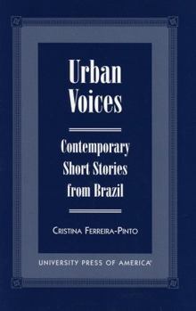 Paperback Urban Voices: Contemporary Short Stories from Brazil Book