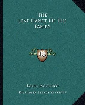 Paperback The Leaf Dance Of The Fakirs Book