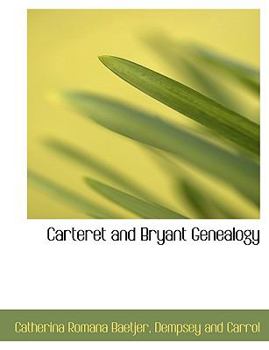 Paperback Carteret and Bryant Genealogy Book