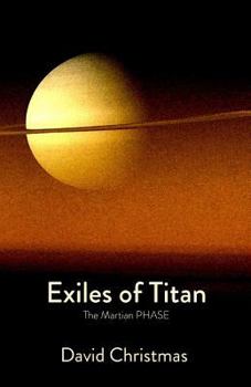 Paperback Exiles of Titan: The Martian Phase Book