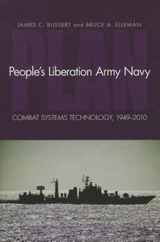 Hardcover People's Liberation Army Navy: Combat Systems Technology, 1949-2010 Book