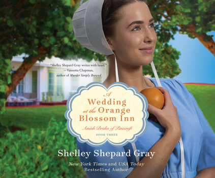 A Wedding at the Orange Blossom Inn - Book #3 of the Amish Brides of Pinecraft