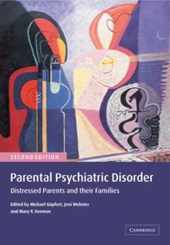 Paperback Parental Psychiatric Disorder: Distressed Parents and Their Families Book