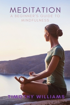 Paperback Meditation: A Beginner's Guide to Mindfulness Book