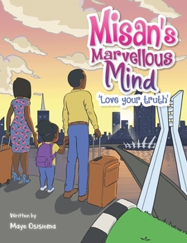 Misan's Marvellous Mind : Love Your Truth