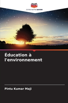 Éducation à l'environnement (French Edition)