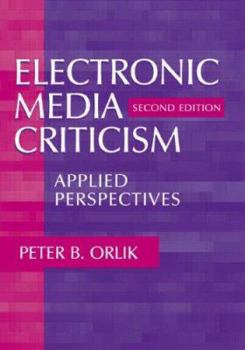 Paperback Electronic Media Criticism: Applied Perspectives (Lea's Communication Series) Book