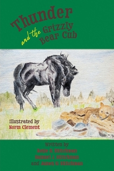Paperback Thunder and the Grizzly Bear Cub Book