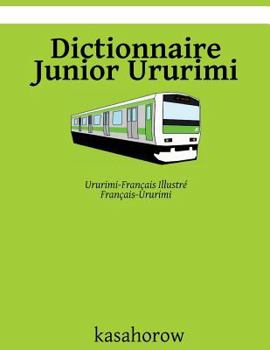 Paperback Dictionnaire Junior Ururimi: Ururimi-Français Illustré, Français-Ururimi [French] Book