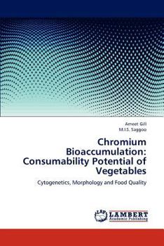 Paperback Chromium Bioaccumulation: Consumability Potential of Vegetables Book