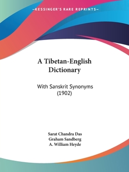 Paperback A Tibetan-English Dictionary: With Sanskrit Synonyms (1902) Book