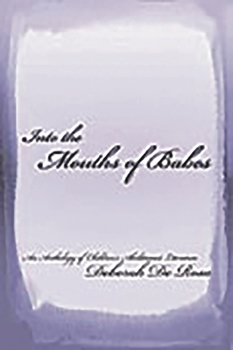 Into the Mouths of Babes: An Anthology of Children's Abolitionist Literature