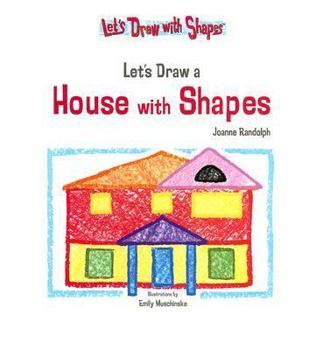 Library Binding Let's Draw a House with Shapes Book