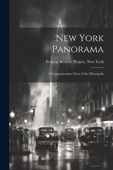 Paperback New York Panorama; a Comprehensive View of the Metropolis Book