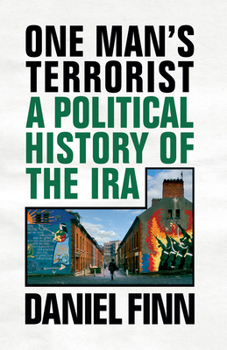 Paperback One Man's Terrorist: A Political History of the IRA Book