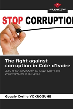 Paperback The fight against corruption in Côte d'Ivoire Book