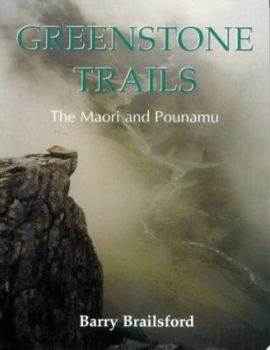 Hardcover Greenstone Trails: The Maori and Pounamu Book