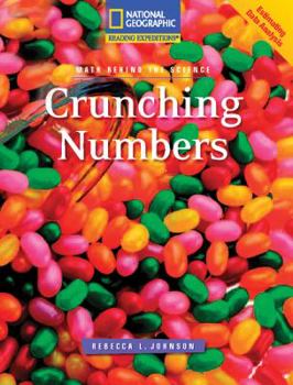 Paperback Reading Expeditions (Science: Math Behind the Science): Crunching Numbers Book