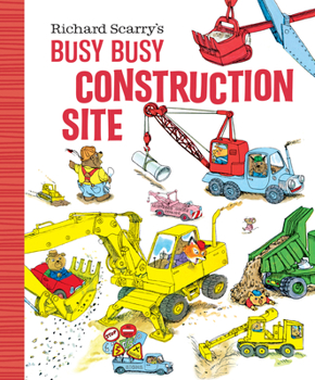 Board book Richard Scarry's Busy Busy Construction Site Book