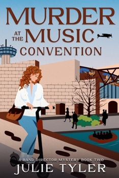 Paperback Murder at the Music Convention: Another Band Director Mystery (The Band Director Mysteries) Book