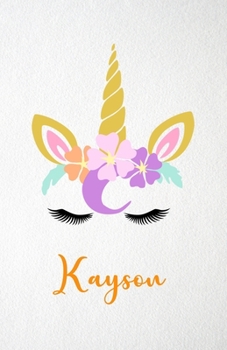 Paperback Kayson A5 Lined Notebook 110 Pages: Funny Blank Journal For Lovely Magical Unicorn Face Dream Family First Name Middle Last Surname. Unique Student Te Book