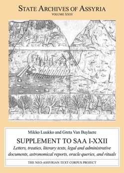 Hardcover Supplement to SAA I-XXII: Letters, Treaties, Literary Texts, Legal and Administrative Documents, Astronomical Reports, Oracle Queries, and Ritua Book